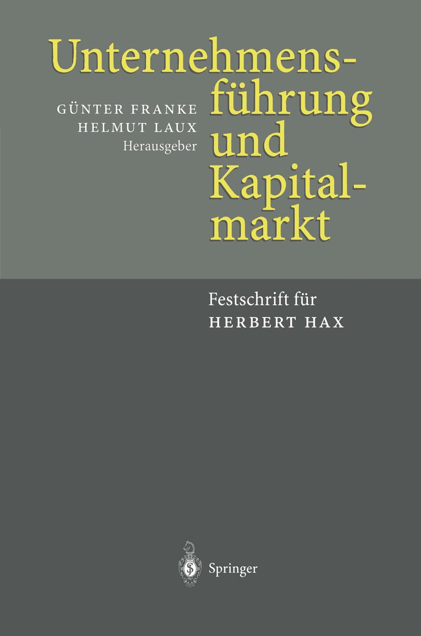 Titlebook: Unternehmensführung und Kapitalmarkt; Festschrift für Herb Günter Franke,Helmut Laux Book 1998 Springer-Verlag Berlin Heidelberg 1998 Betei Titlebook: Unternehmensführung und Kapitalmarkt; Festschrift für Herb Günter Franke,Helmut Laux Book 1998 Springer-Verlag Berlin Heidelberg 1998 Betei