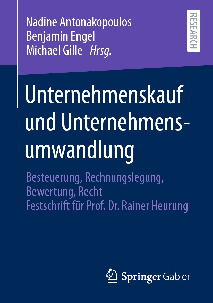 Titlebook: Unternehmenskauf und Unternehmensumwandlung; Besteuerung, Rechnun Nadine Antonakopoulos,Benjamin Engel,Michael Gille Book 2021 Der/die Hera Titlebook: Unternehmenskauf und Unternehmensumwandlung; Besteuerung, Rechnun Nadine Antonakopoulos,Benjamin Engel,Michael Gille Book 2021 Der/die Hera