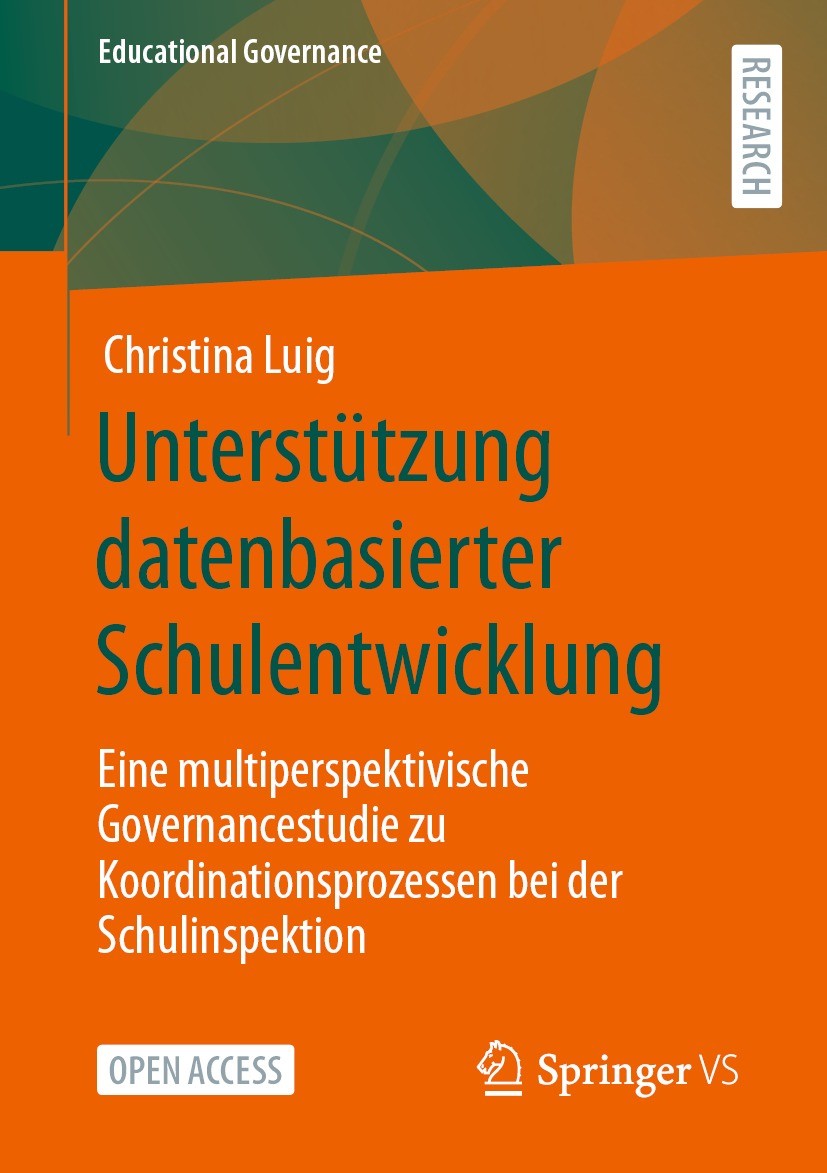 Titlebook: Unterstützung datenbasierter Schulentwicklung; Eine multiperspektiv Christina Luig Book‘‘‘‘‘‘‘‘ 2023 Der/die Herausgeber bzw. der/die Autor Titlebook: Unterstützung datenbasierter Schulentwicklung; Eine multiperspektiv Christina Luig Book‘‘‘‘‘‘‘‘ 2023 Der/die Herausgeber bzw. der/die Autor