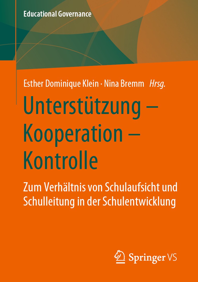 Titlebook: Unterstützung – Kooperation – Kontrolle; Zum Verhältnis von S Esther Dominique Klein,Nina Bremm Book 2020 Springer Fachmedien Wiesbaden Gmb Titlebook: Unterstützung – Kooperation – Kontrolle; Zum Verhältnis von S Esther Dominique Klein,Nina Bremm Book 2020 Springer Fachmedien Wiesbaden Gmb