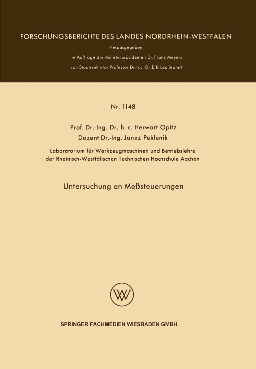 Titlebook: Untersuchung an Meßsteuerungen; Herwart Opitz,Janez Peklenik Book 1963 Springer Fachmedien Wiesbaden 1963 Fertigung.Stabilität.Steuerung.W Titlebook: Untersuchung an Meßsteuerungen; Herwart Opitz,Janez Peklenik Book 1963 Springer Fachmedien Wiesbaden 1963 Fertigung.Stabilität.Steuerung.W
