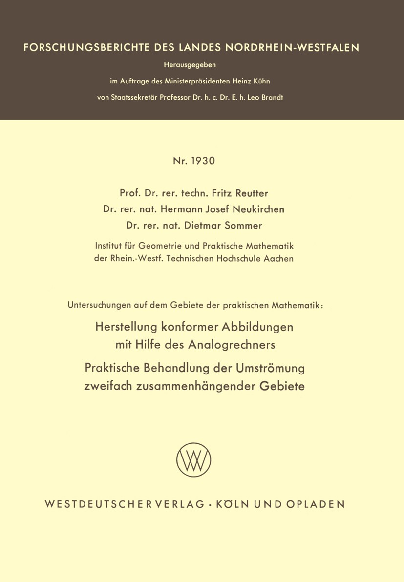 Titlebook: Untersuchungen auf dem Gebiete der praktischen Mathematik; Herstellung konforme Fritz Reutter,Hermann Josef Neukirchen,Dietmar Som Book 196 Titlebook: Untersuchungen auf dem Gebiete der praktischen Mathematik; Herstellung konforme Fritz Reutter,Hermann Josef Neukirchen,Dietmar Som Book 196