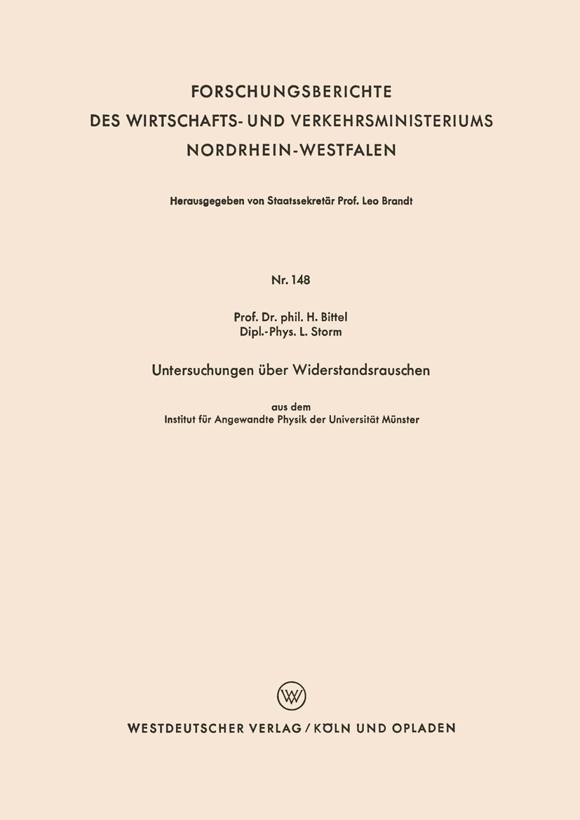 Titlebook: Untersuchungen über Widerstandsrauschen; aus dem Institut für H. Bittel,L. Storm Book 1955 Springer Fachmedien Wiesbaden GmbH 1955 Halbleit Titlebook: Untersuchungen über Widerstandsrauschen; aus dem Institut für H. Bittel,L. Storm Book 1955 Springer Fachmedien Wiesbaden GmbH 1955 Halbleit