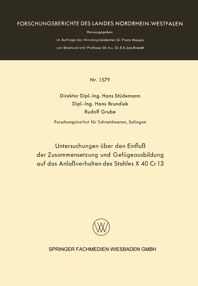 Titlebook: Untersuchungen über den Einfluß der Zusammensetzung und Gefügeausbildung auf das Anlaßverhalten des ; Hans Stüdemann,Hans Brundiek,Rudolf Titlebook: Untersuchungen über den Einfluß der Zusammensetzung und Gefügeausbildung auf das Anlaßverhalten des ; Hans Stüdemann,Hans Brundiek,Rudolf
