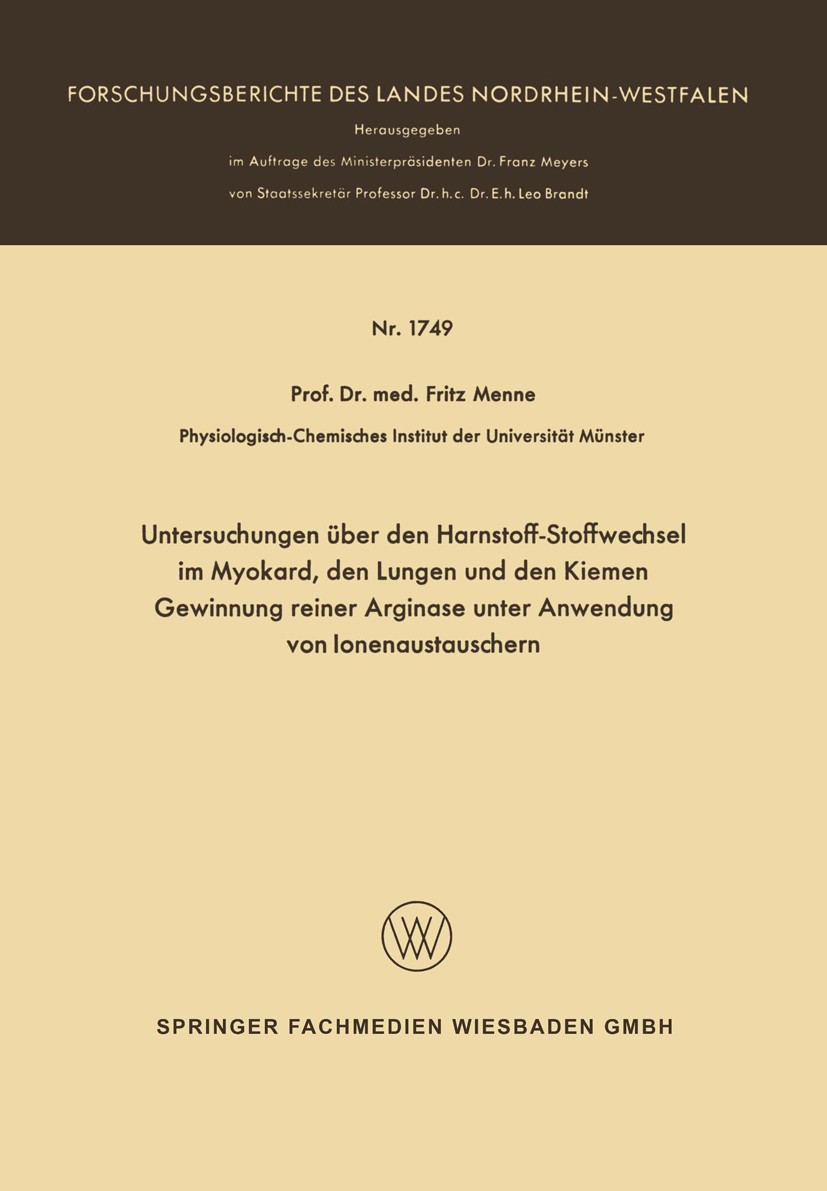 Titlebook: Untersuchungen über den Harnstoff-Stoffwechsel im Myokard, den Lungen und den Kiemen Gewinnung reine; Fritz Menne Book 1966 Springer Fachm Titlebook: Untersuchungen über den Harnstoff-Stoffwechsel im Myokard, den Lungen und den Kiemen Gewinnung reine; Fritz Menne Book 1966 Springer Fachm