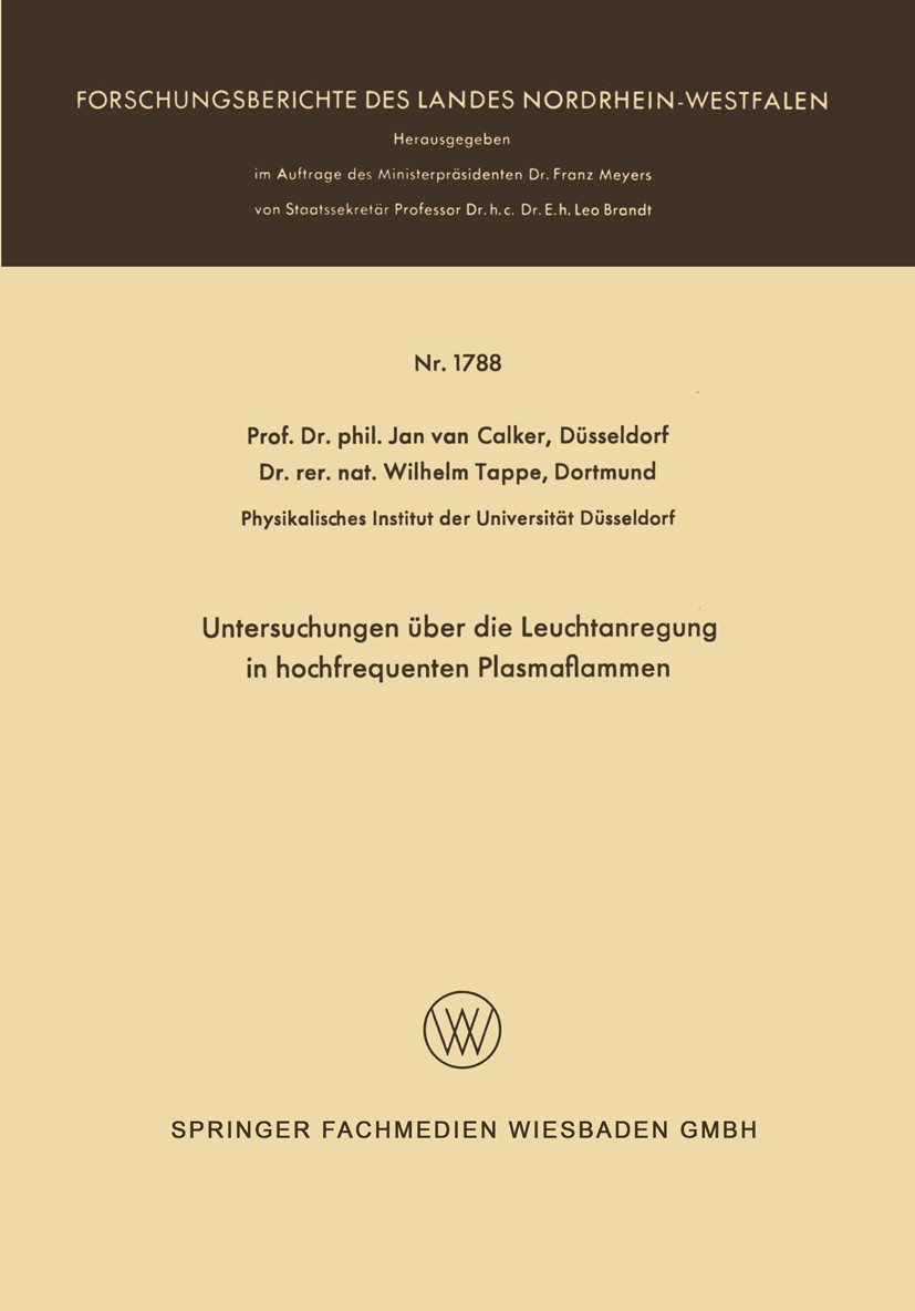 Titlebook: Untersuchungen über die Leuchtanregung in hochfrequenten Plasmaflammen; Jan Claker,Wilhelm Tappe Book 1967 Springer Fachmedien Wiesbaden 1 Titlebook: Untersuchungen über die Leuchtanregung in hochfrequenten Plasmaflammen; Jan Claker,Wilhelm Tappe Book 1967 Springer Fachmedien Wiesbaden 1
