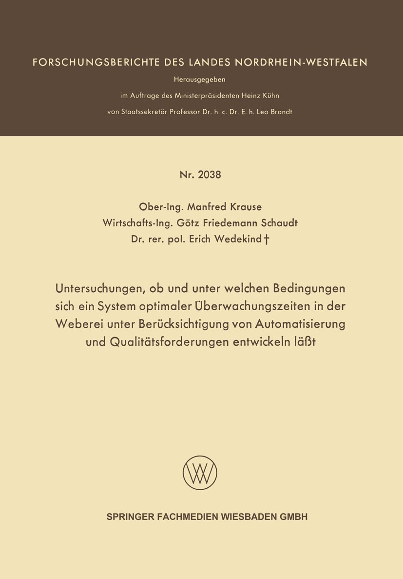 Titlebook: Untersuchungen, ob und unter welchen Bedingungen sich ein System optimaler Überwachungszeiten in der; Manfred Krause,Götz Friedemann Schau Titlebook: Untersuchungen, ob und unter welchen Bedingungen sich ein System optimaler Überwachungszeiten in der; Manfred Krause,Götz Friedemann Schau