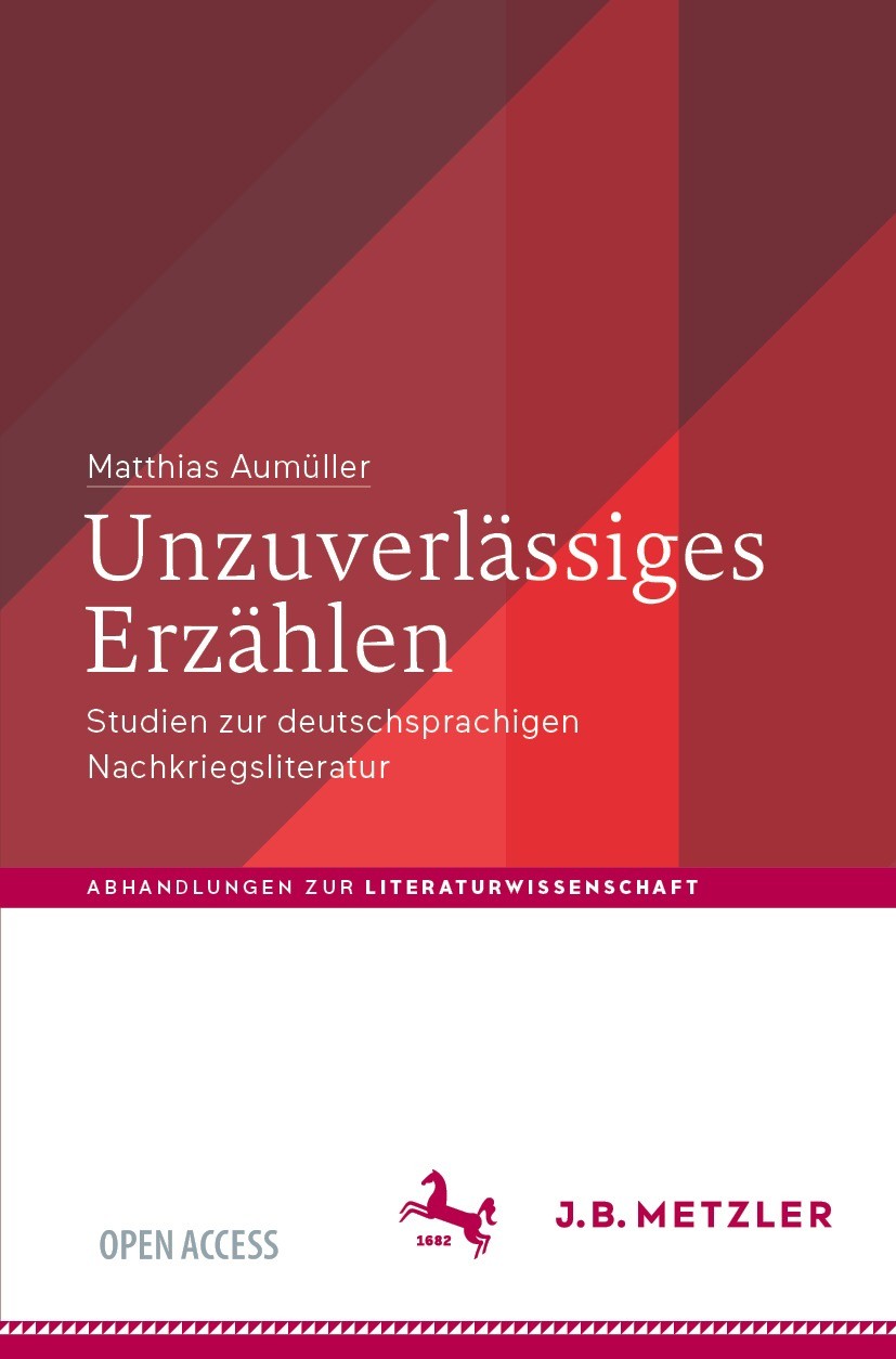 Titlebook: Unzuverlässiges Erzählen; Studien zur deutschs Matthias Aumüller Book‘‘‘‘‘‘‘‘ 2023 Der/die Herausgeber bzw. der/die Autor(en), exklusiv liz Titlebook: Unzuverlässiges Erzählen; Studien zur deutschs Matthias Aumüller Book‘‘‘‘‘‘‘‘ 2023 Der/die Herausgeber bzw. der/die Autor(en), exklusiv liz