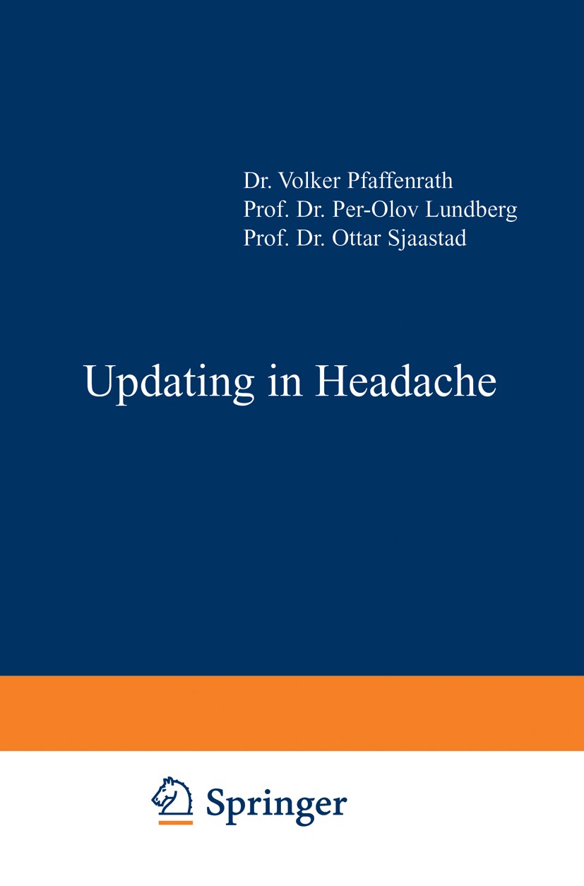 Titlebook: Updating in Headache; Volker Pfaffenrath,Per-Olov Lundberg,Ottar Sjaasta Conference proceedings 1985 Springer-Verlag Berlin Heidelberg 198 Titlebook: Updating in Headache; Volker Pfaffenrath,Per-Olov Lundberg,Ottar Sjaasta Conference proceedings 1985 Springer-Verlag Berlin Heidelberg 198