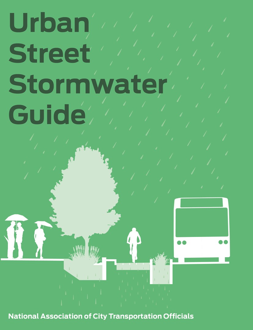 Titlebook: Urban Street Stormwater Guide; NACTO Book 2017Latest edition National Association of City Transportation Officials 2017 Green Stormwater I Titlebook: Urban Street Stormwater Guide; NACTO Book 2017Latest edition National Association of City Transportation Officials 2017 Green Stormwater I
