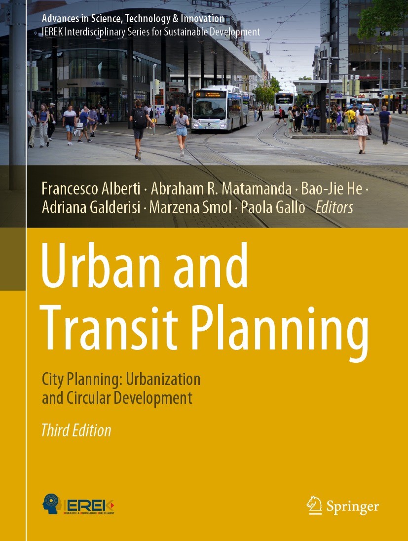 Titlebook: Urban and Transit Planning; City Planning: Urban Francesco Alberti,Abraham R. Matamanda,Paola Gallo Conference proceedings 2023Latest editi Titlebook: Urban and Transit Planning; City Planning: Urban Francesco Alberti,Abraham R. Matamanda,Paola Gallo Conference proceedings 2023Latest editi
