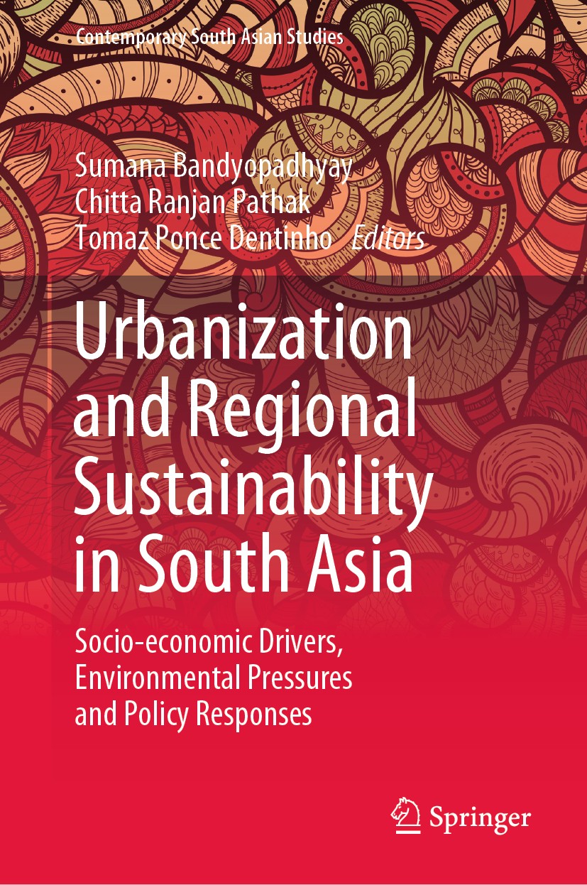 Titlebook: Urbanization and Regional Sustainability in South Asia; Socio-economic Drive Sumana Bandyopadhyay,Chitta Ranjan Pathak,Tomaz Po Book 2020 S Titlebook: Urbanization and Regional Sustainability in South Asia; Socio-economic Drive Sumana Bandyopadhyay,Chitta Ranjan Pathak,Tomaz Po Book 2020 S