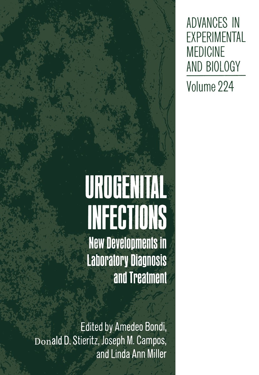 Titlebook: Urogenital Infections; New Developments in Amedeo Bondi,Donald D. Stieritz,Linda Ann Miller Book 1987 The Editor(s) (if applicable) and Th Titlebook: Urogenital Infections; New Developments in Amedeo Bondi,Donald D. Stieritz,Linda Ann Miller Book 1987 The Editor(s) (if applicable) and Th