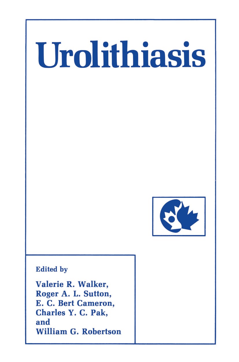 Titlebook: Urolithiasis; Valerie R. Walker,Roger A. L. Sutton,William G. Ro Book 1989 Springer Science+Business Media New York 1989 anesthesia.assess Titlebook: Urolithiasis; Valerie R. Walker,Roger A. L. Sutton,William G. Ro Book 1989 Springer Science+Business Media New York 1989 anesthesia.assess