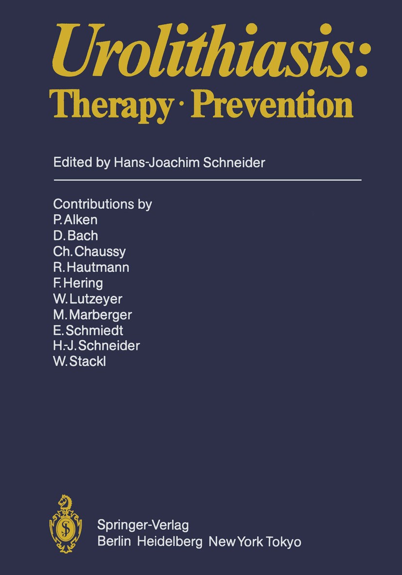 Titlebook: Urolithiasis; Therapy · Prevention Hans-Joachim Schneider (Professor Dr.) Book 1986 Springer-Verlag Berlin Heidelberg 1986 development.hand Titlebook: Urolithiasis; Therapy · Prevention Hans-Joachim Schneider (Professor Dr.) Book 1986 Springer-Verlag Berlin Heidelberg 1986 development.hand