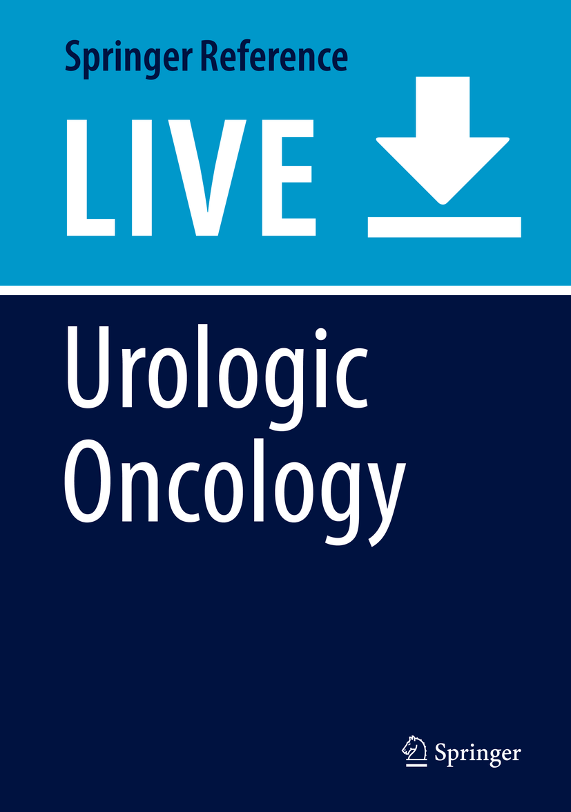 Titlebook: Urologic Oncology; Axel Merseburger,Maximilian Burger Living reference work 20200th edition Bladder Cancer.Diagnosis.Oncology.Prostate Ca Titlebook: Urologic Oncology; Axel Merseburger,Maximilian Burger Living reference work 20200th edition Bladder Cancer.Diagnosis.Oncology.Prostate Ca