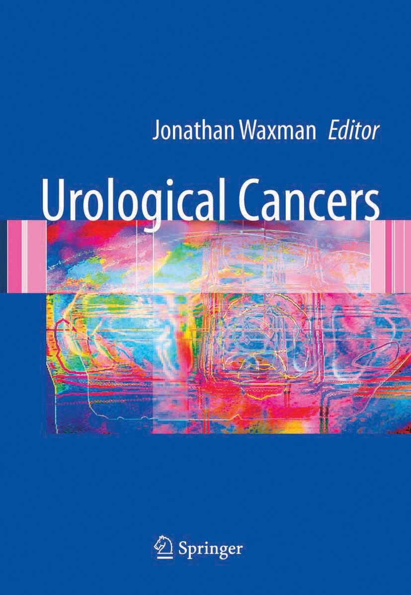Titlebook: Urological Cancers; Jonathan Waxman (Professor of Oncology) Book 2005 Springer-Verlag London 2005 Urological Cancer.Urological Malignancie Titlebook: Urological Cancers; Jonathan Waxman (Professor of Oncology) Book 2005 Springer-Verlag London 2005 Urological Cancer.Urological Malignancie