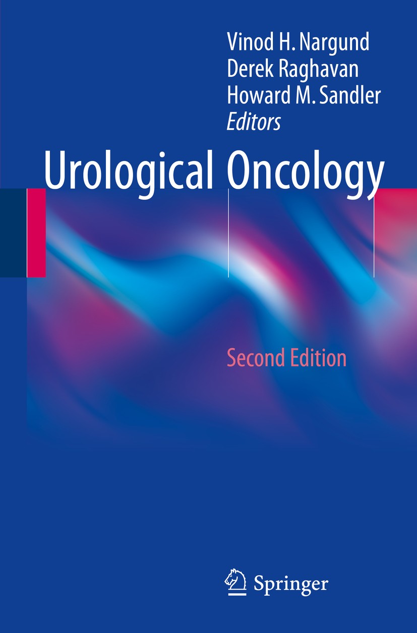 Titlebook: Urological Oncology; Vinod H. Nargund,Derek Raghavan,Howard M. Sandler Book 2015Latest edition Springer-Verlag London 2015 surgical oncolo Titlebook: Urological Oncology; Vinod H. Nargund,Derek Raghavan,Howard M. Sandler Book 2015Latest edition Springer-Verlag London 2015 surgical oncolo
