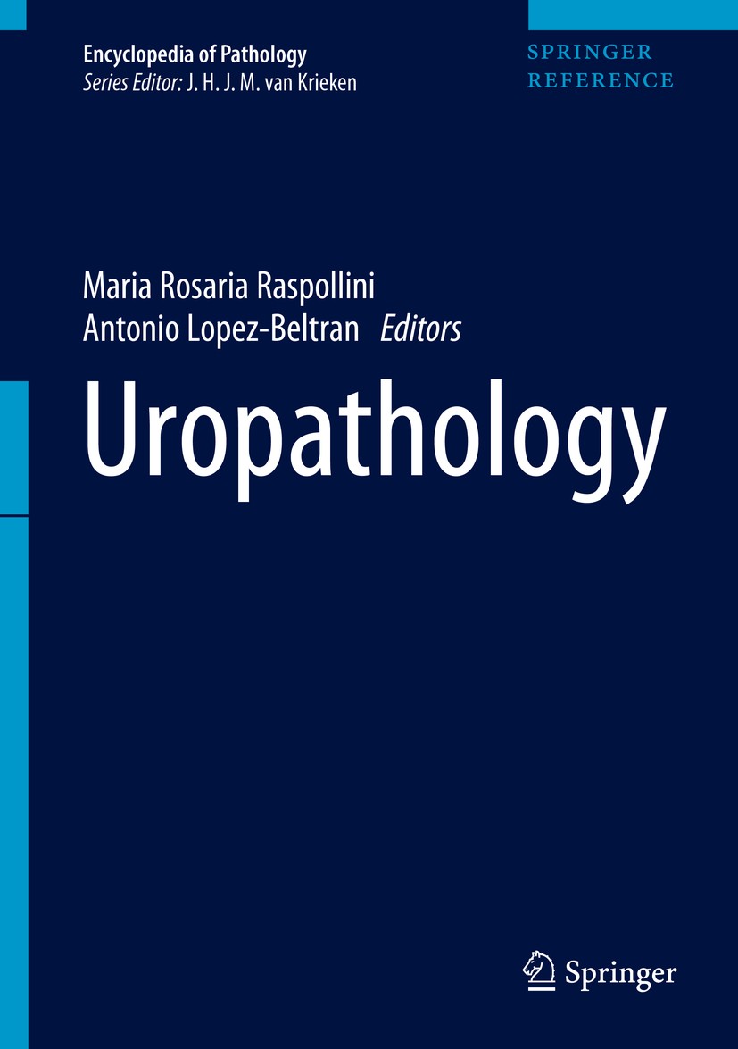 Titlebook: Uropathology; Maria Rosaria Raspollini,Antonio Lopez-Beltran Reference work 2020 Springer Nature Switzerland AG 2020 Polycystic Kidney die Titlebook: Uropathology; Maria Rosaria Raspollini,Antonio Lopez-Beltran Reference work 2020 Springer Nature Switzerland AG 2020 Polycystic Kidney die