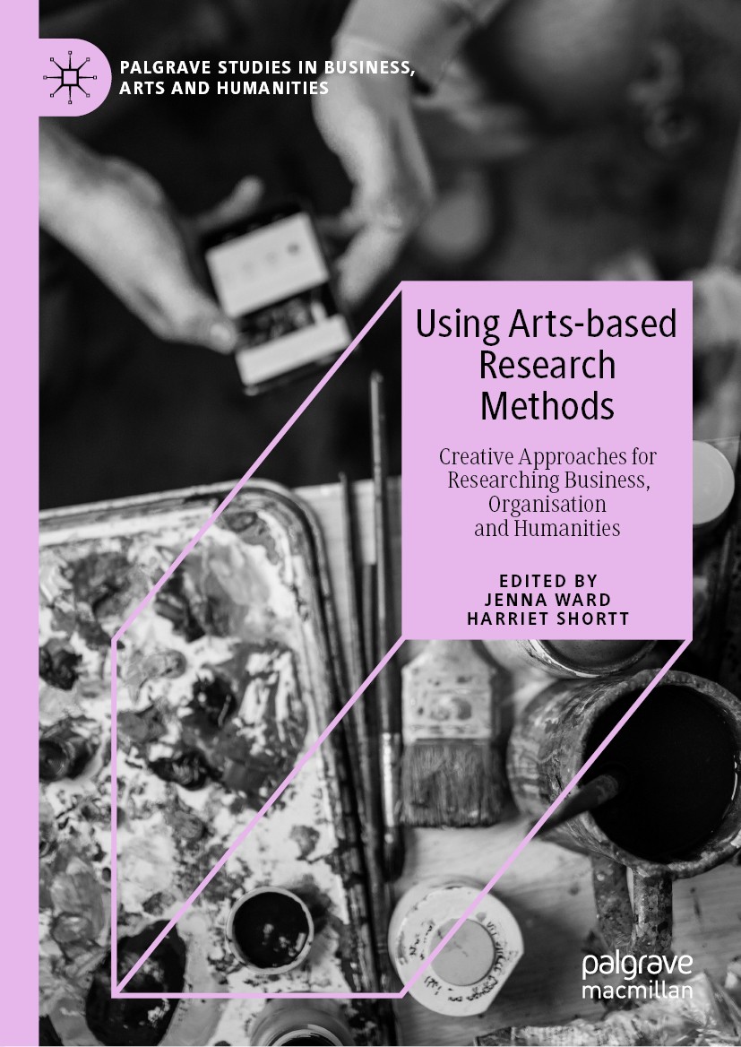 Titlebook: Using Arts-based Research Methods; Creative Approaches Jenna Ward,Harriet Shortt Book 2020 The Editor(s) (if applicable) and The Author(s) Titlebook: Using Arts-based Research Methods; Creative Approaches Jenna Ward,Harriet Shortt Book 2020 The Editor(s) (if applicable) and The Author(s)