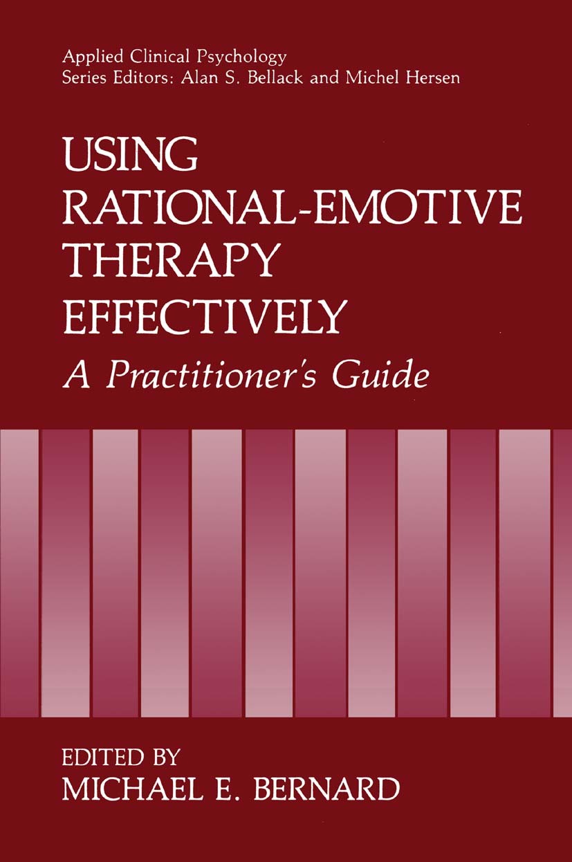 Titlebook: Using Rational-Emotive Therapy Effectively; A Practitioner‘s Gui Michael E. Bernard Book 1991 Springer-Verlag US 1991 Counseling.Depression Titlebook: Using Rational-Emotive Therapy Effectively; A Practitioner‘s Gui Michael E. Bernard Book 1991 Springer-Verlag US 1991 Counseling.Depression