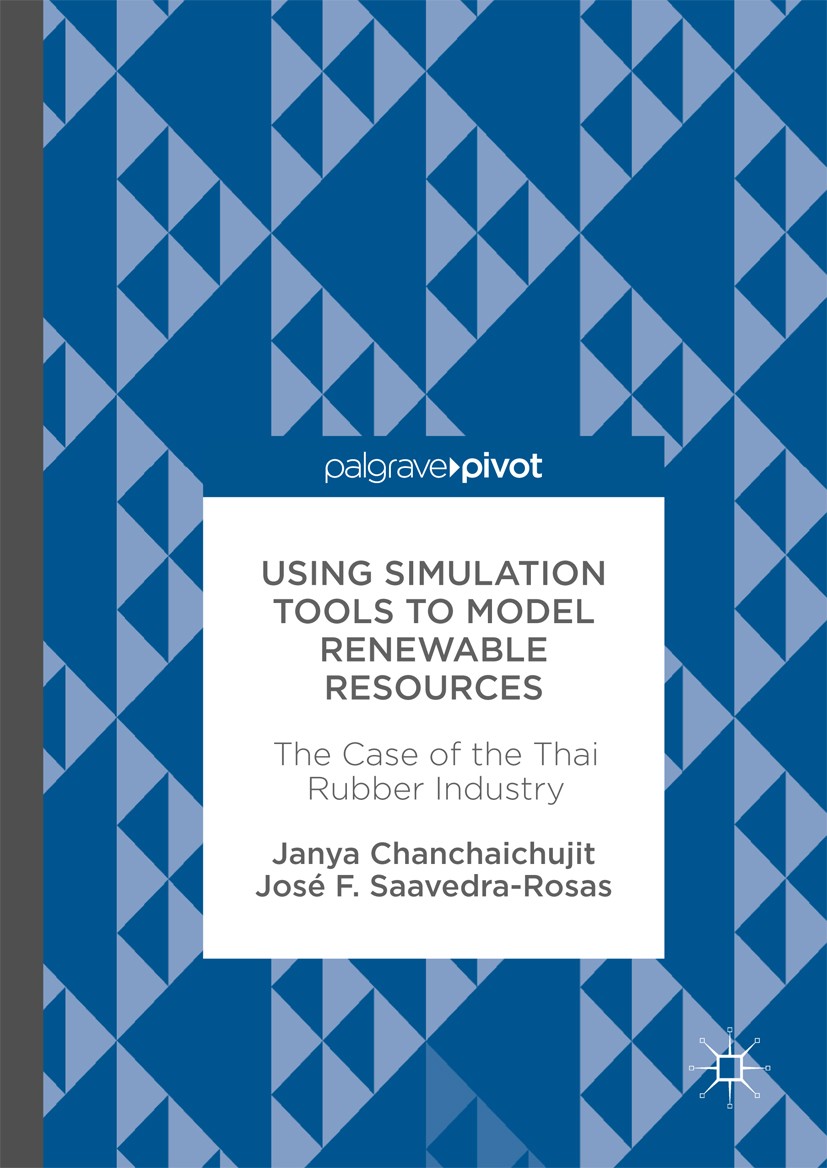 Titlebook: Using Simulation Tools to Model Renewable Resources; The Case of the Thai Janya Chanchaichujit,José F. Saavedra-Rosas Book 2018 The Editor( Titlebook: Using Simulation Tools to Model Renewable Resources; The Case of the Thai Janya Chanchaichujit,José F. Saavedra-Rosas Book 2018 The Editor(