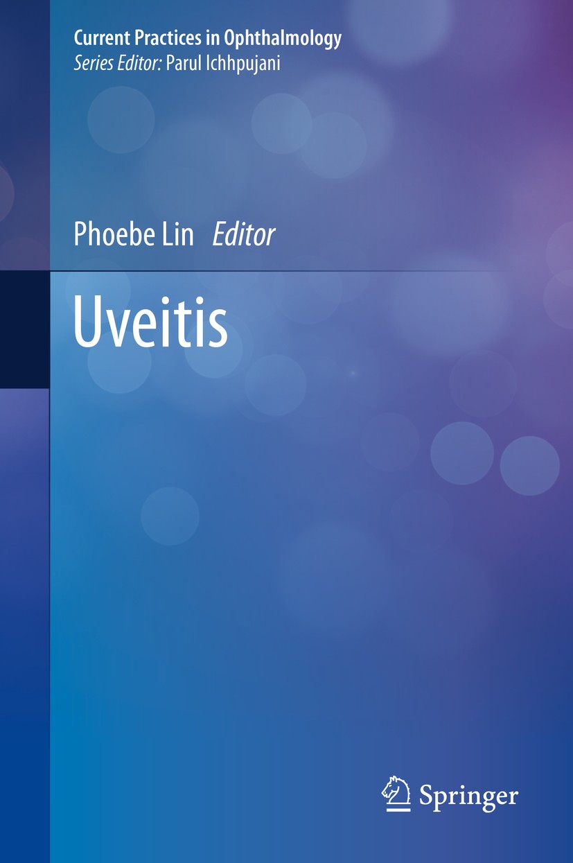 Titlebook: Uveitis; Phoebe Lin Book 2020 Springer Nature Singapore Pte Ltd. 2020 Non-infectious anterior uveitis..Infectious anterior uveitis.Diagnos Titlebook: Uveitis; Phoebe Lin Book 2020 Springer Nature Singapore Pte Ltd. 2020 Non-infectious anterior uveitis..Infectious anterior uveitis.Diagnos