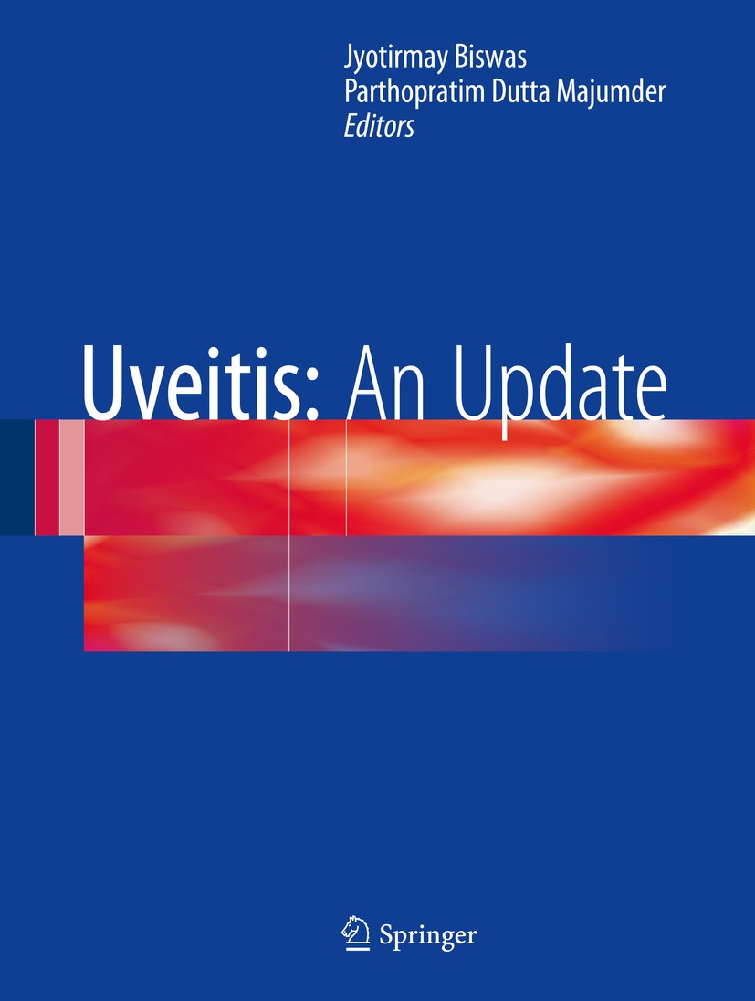 Titlebook: Uveitis: An Update; Jyotirmay Biswas,Parthopratim Dutta Majumder Book 2016 Springer India 2016 Biologicals in uveitis.Intraocular Tubercul Titlebook: Uveitis: An Update; Jyotirmay Biswas,Parthopratim Dutta Majumder Book 2016 Springer India 2016 Biologicals in uveitis.Intraocular Tubercul