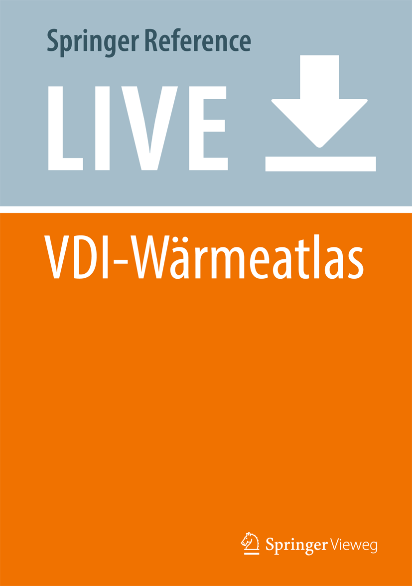 Titlebook: VDI-Wärmeatlas; Fachlicher Träger VD Peter Stephan,Dieter Mewes,Thomas Wetzel Living reference work 20200th edition Anlagenbau.Druckverlus Titlebook: VDI-Wärmeatlas; Fachlicher Träger VD Peter Stephan,Dieter Mewes,Thomas Wetzel Living reference work 20200th edition Anlagenbau.Druckverlus