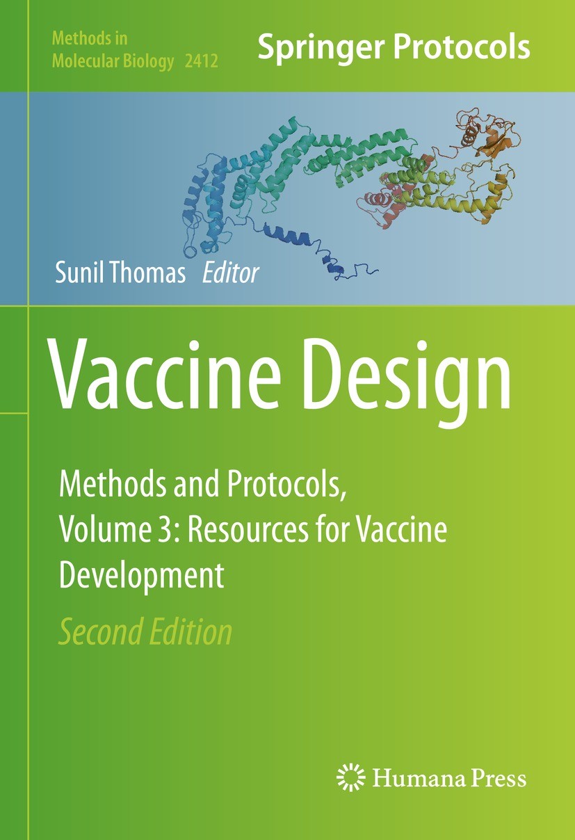 Titlebook: Vaccine Design; Methods and Protocol Sunil Thomas Book 2022Latest edition The Editor(s) (if applicable) and The Author(s), under exclusive Titlebook: Vaccine Design; Methods and Protocol Sunil Thomas Book 2022Latest edition The Editor(s) (if applicable) and The Author(s), under exclusive