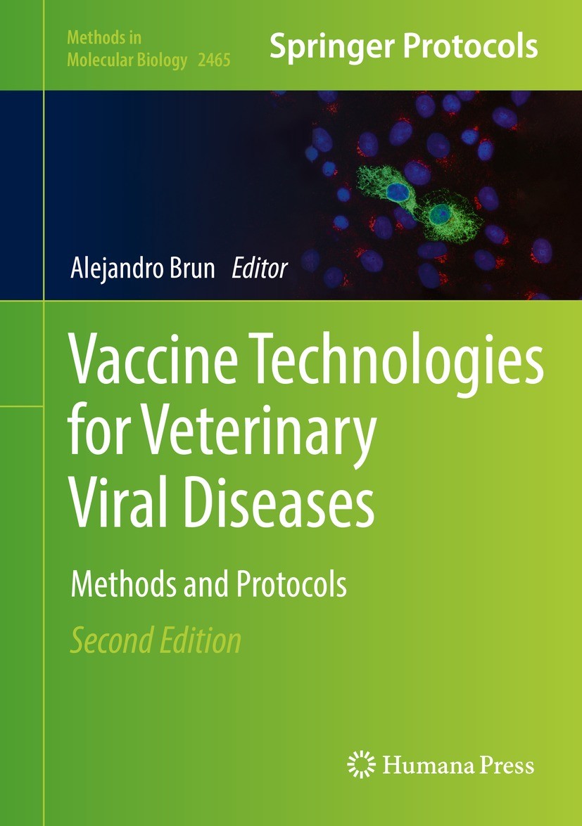 Titlebook: Vaccine Technologies for Veterinary Viral Diseases; Methods and Protocol Alejandro Brun Book 2022Latest edition The Editor(s) (if applicabl Titlebook: Vaccine Technologies for Veterinary Viral Diseases; Methods and Protocol Alejandro Brun Book 2022Latest edition The Editor(s) (if applicabl