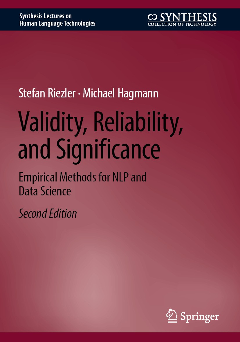 Titlebook: Validity, Reliability, and Significance; Empirical Methods fo Stefan Riezler,Michael Hagmann Book 2024Latest edition The Editor(s) (if appl Titlebook: Validity, Reliability, and Significance; Empirical Methods fo Stefan Riezler,Michael Hagmann Book 2024Latest edition The Editor(s) (if appl