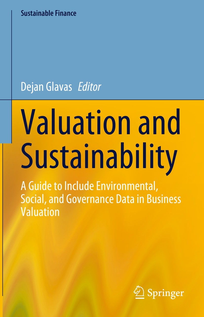 Titlebook: Valuation and Sustainability; A Guide to Include E Dejan Glavas Book 2023 The Editor(s) (if applicable) and The Author(s), under exclusive Titlebook: Valuation and Sustainability; A Guide to Include E Dejan Glavas Book 2023 The Editor(s) (if applicable) and The Author(s), under exclusive