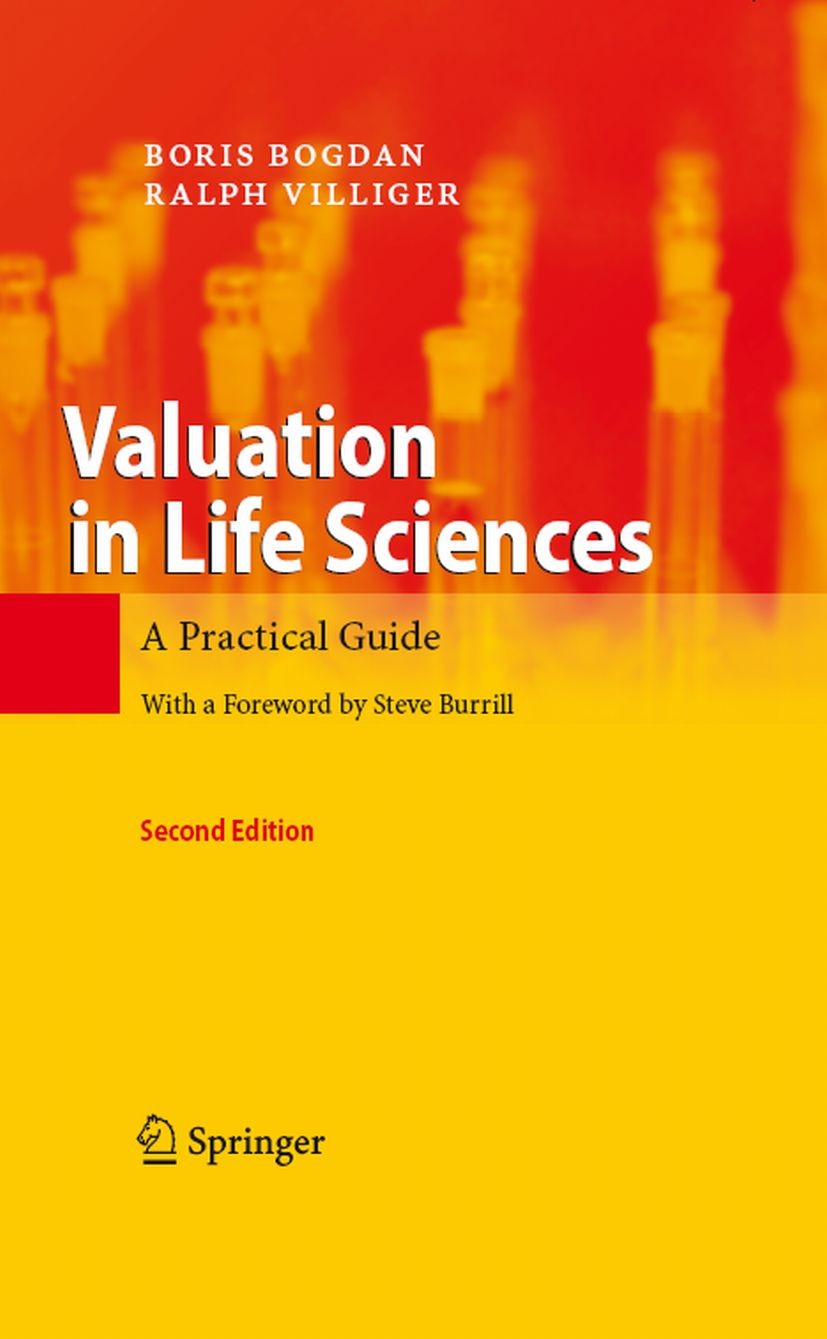 Titlebook: Valuation in Life Sciences; A Practical Guide Boris Bogdan,Ralph Villiger Book 20082nd edition Springer-Verlag Berlin Heidelberg 2008 Biote Titlebook: Valuation in Life Sciences; A Practical Guide Boris Bogdan,Ralph Villiger Book 20082nd edition Springer-Verlag Berlin Heidelberg 2008 Biote