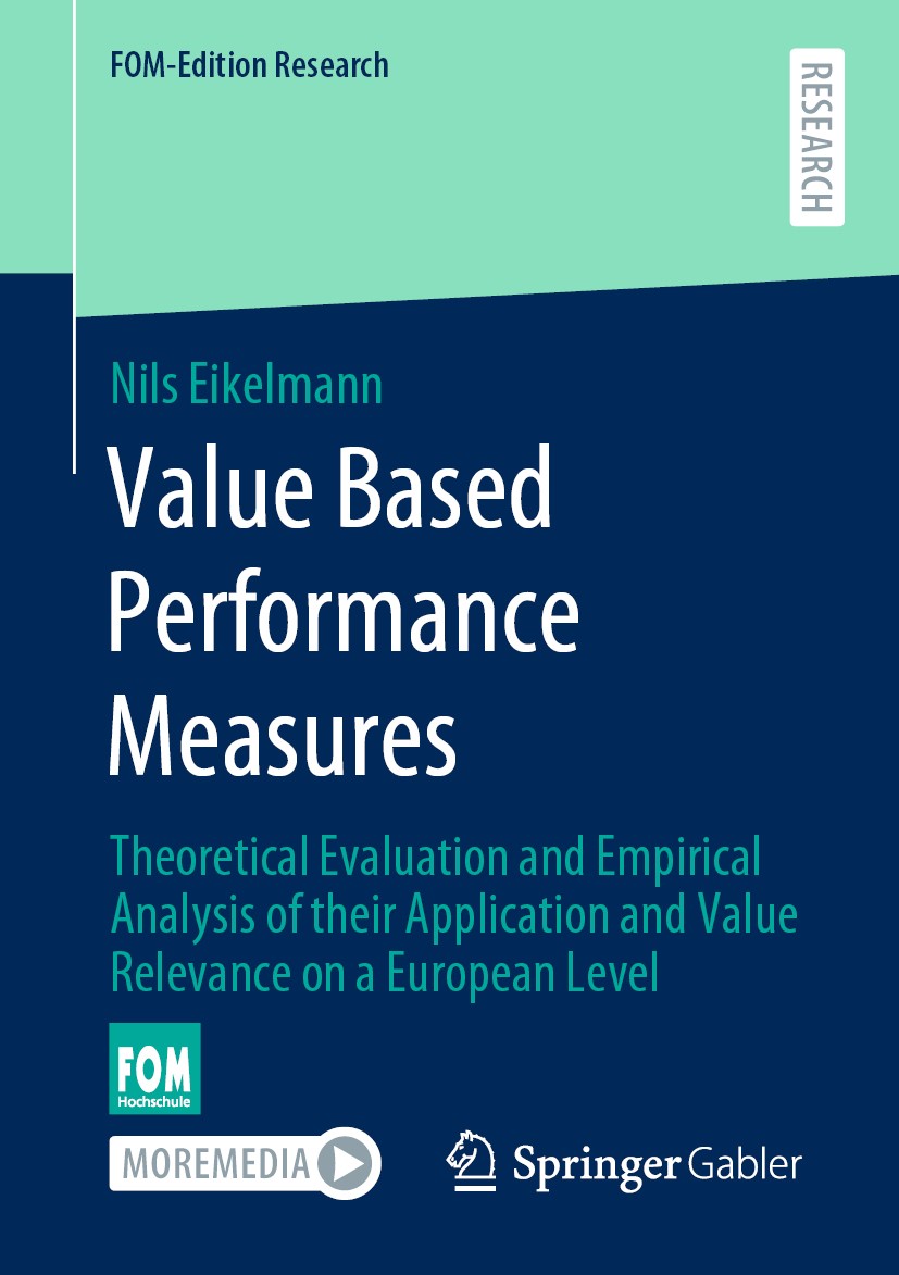 Titlebook: Value Based Performance Measures; Theoretical Evaluati Nils Eikelmann Book 2020 The Editor(s) (if applicable) and The Author(s), under excl Titlebook: Value Based Performance Measures; Theoretical Evaluati Nils Eikelmann Book 2020 The Editor(s) (if applicable) and The Author(s), under excl