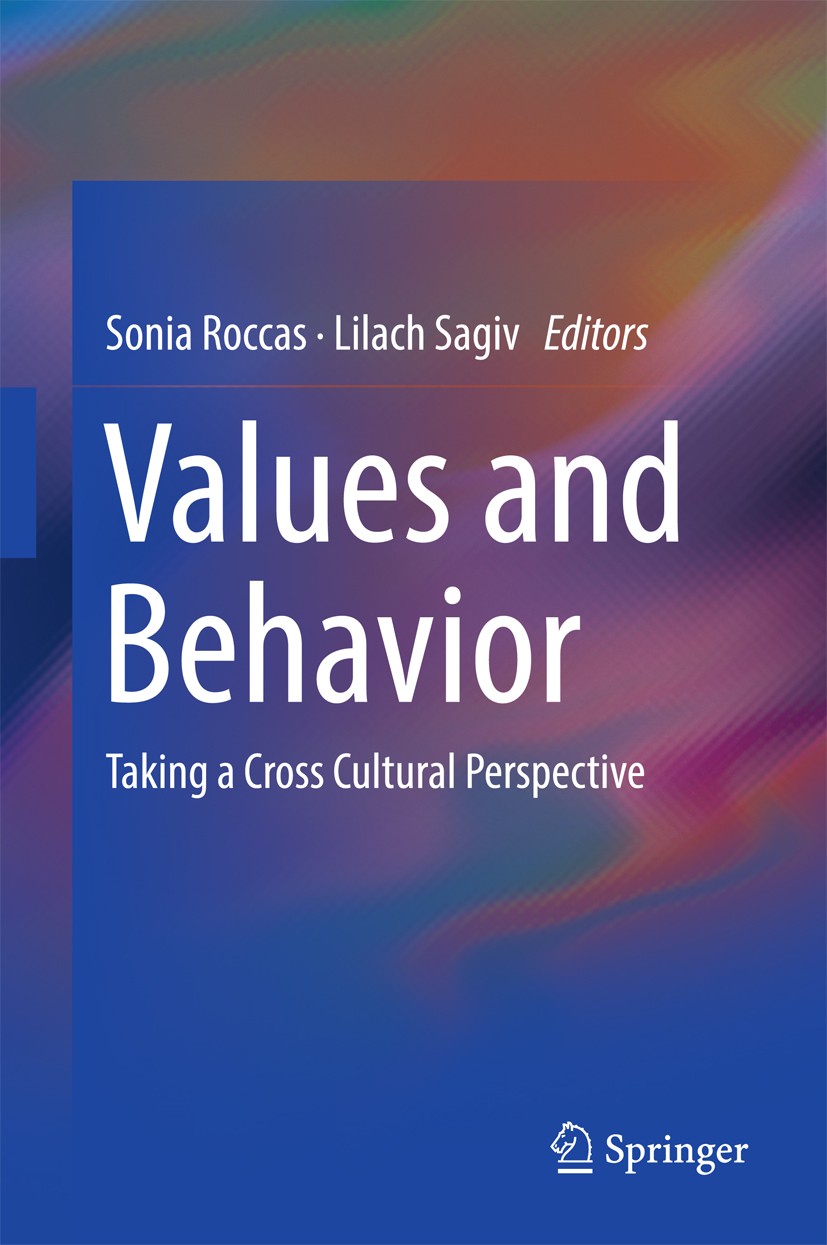 Titlebook: Values and Behavior; Taking a Cross Cultu Sonia Roccas,Lilach Sagiv Book 2017 Springer International Publishing AG 2017 hierarchy of value Titlebook: Values and Behavior; Taking a Cross Cultu Sonia Roccas,Lilach Sagiv Book 2017 Springer International Publishing AG 2017 hierarchy of value