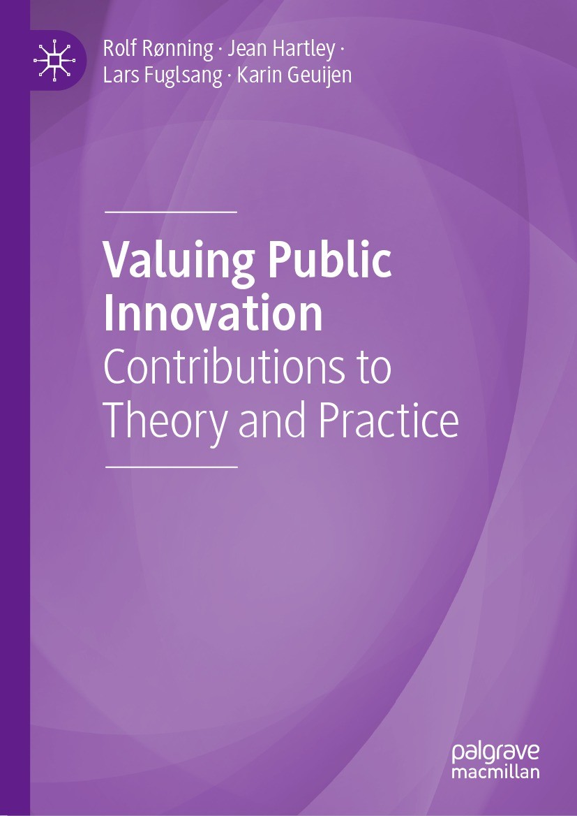 Titlebook: Valuing Public Innovation; Contributions to The Rolf Rønning,Jean Hartley,Karin Geuijen Book 2022 The Editor(s) (if applicable) and The Aut Titlebook: Valuing Public Innovation; Contributions to The Rolf Rønning,Jean Hartley,Karin Geuijen Book 2022 The Editor(s) (if applicable) and The Aut