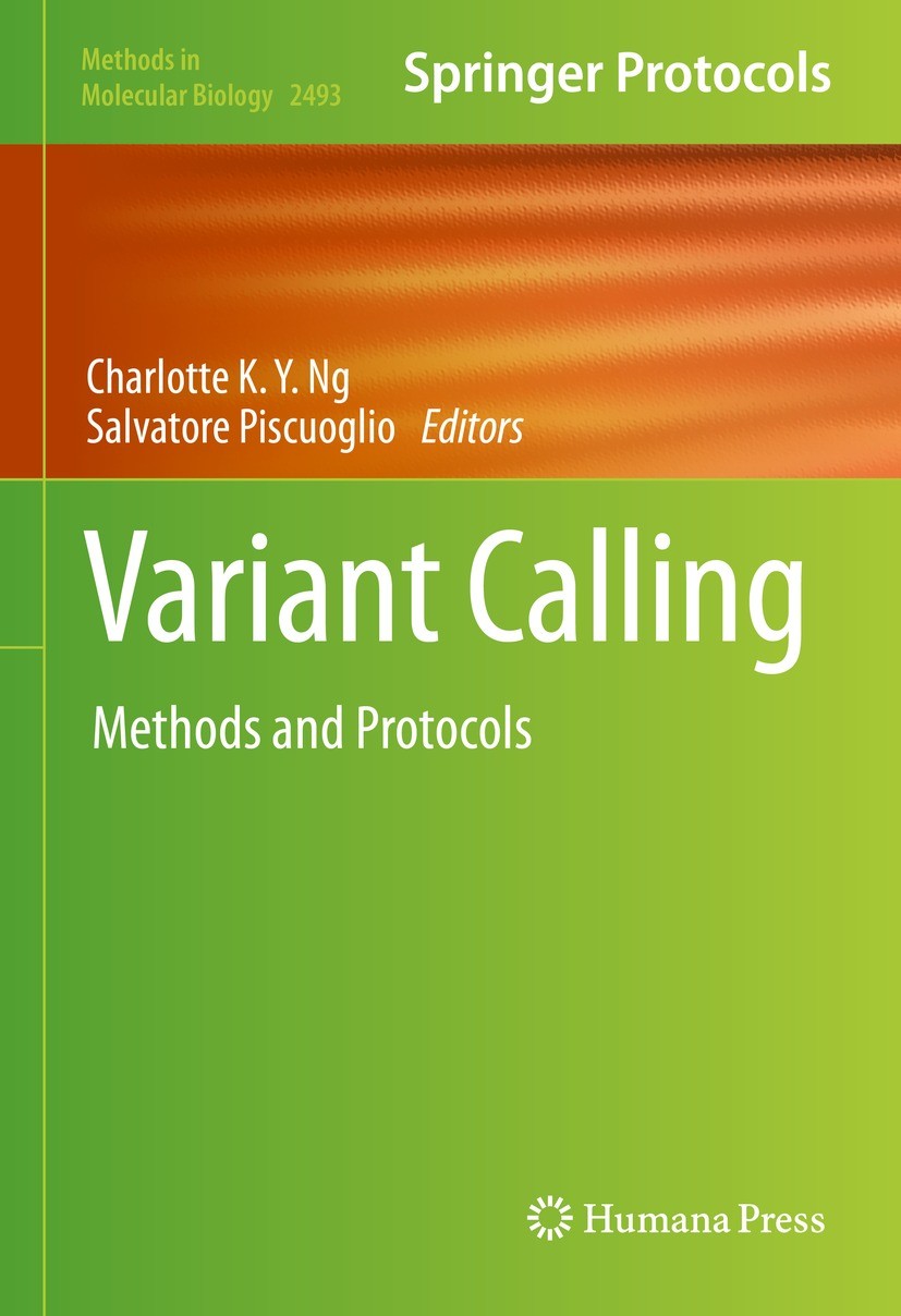 Titlebook: Variant Calling; Methods and Protocol Charlotte Ng,Salvatore Piscuoglio Book 2022 The Editor(s) (if applicable) and The Author(s), under ex Titlebook: Variant Calling; Methods and Protocol Charlotte Ng,Salvatore Piscuoglio Book 2022 The Editor(s) (if applicable) and The Author(s), under ex