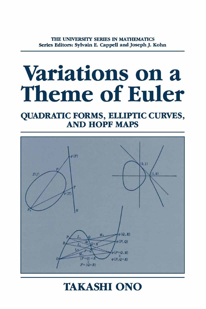 Titlebook: Variations on a Theme of Euler; Quadratic Forms, Ell Takashi Ono Book 1994 Takashi Ono 1994 Area.DEX.Invariant.algebra.algebraic varieties. Titlebook: Variations on a Theme of Euler; Quadratic Forms, Ell Takashi Ono Book 1994 Takashi Ono 1994 Area.DEX.Invariant.algebra.algebraic varieties.