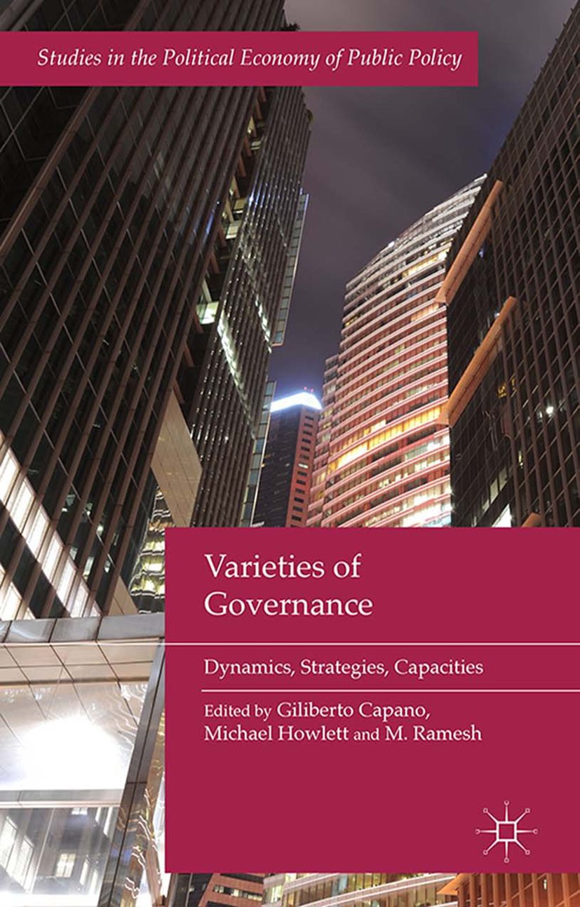 Titlebook: Varieties of Governance; Dynamics, Strategies Giliberto Capano (Professor),Michael Howlett (Burn Book 2015 Palgrave Macmillan, a division o Titlebook: Varieties of Governance; Dynamics, Strategies Giliberto Capano (Professor),Michael Howlett (Burn Book 2015 Palgrave Macmillan, a division o
