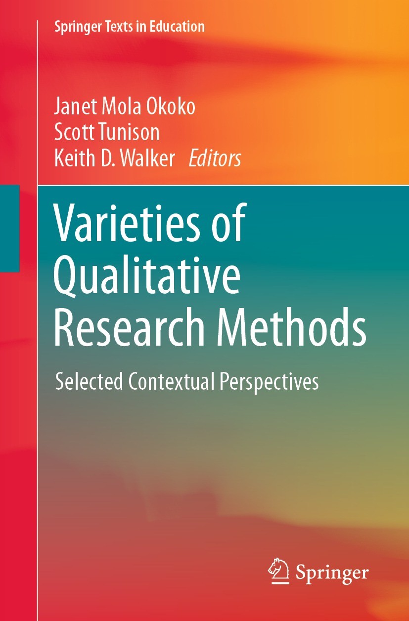 Titlebook: Varieties of Qualitative Research Methods; Selected Contextual Janet Mola Okoko,Scott Tunison,Keith D. Walker Textbook 2023 The Editor(s) Titlebook: Varieties of Qualitative Research Methods; Selected Contextual Janet Mola Okoko,Scott Tunison,Keith D. Walker Textbook 2023 The Editor(s)