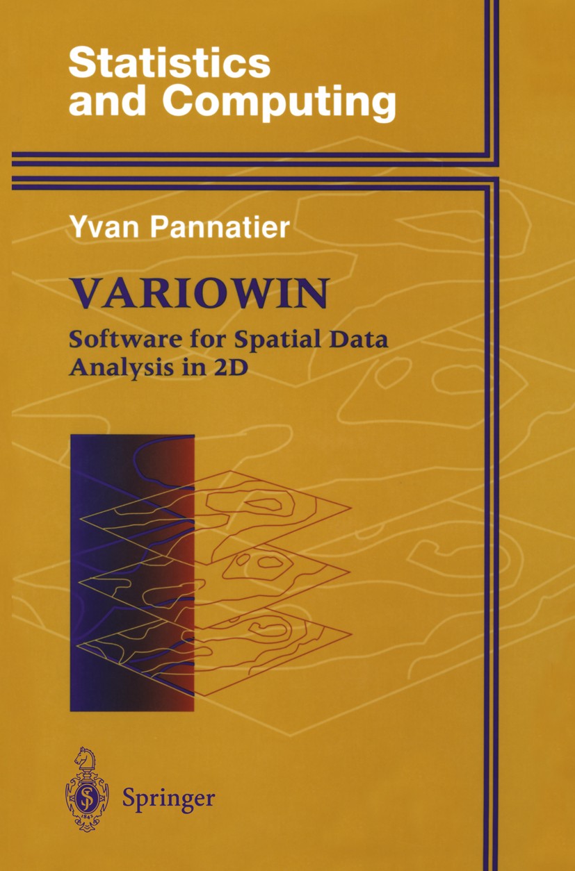 Titlebook: Variowin; Software for Spatial Yvan Pannatier Book 1996 Springer Science+Business Media New York 1996 Random variable.STATISTICA.Variance.b Titlebook: Variowin; Software for Spatial Yvan Pannatier Book 1996 Springer Science+Business Media New York 1996 Random variable.STATISTICA.Variance.b