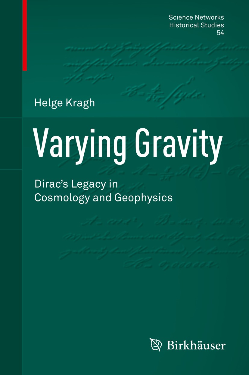 Titlebook: Varying Gravity; Dirac’s Legacy in Co Helge Kragh Book 2016 Springer International Publishing Switzerland 2016 László Egyed.Pascual Jordan. Titlebook: Varying Gravity; Dirac’s Legacy in Co Helge Kragh Book 2016 Springer International Publishing Switzerland 2016 László Egyed.Pascual Jordan.