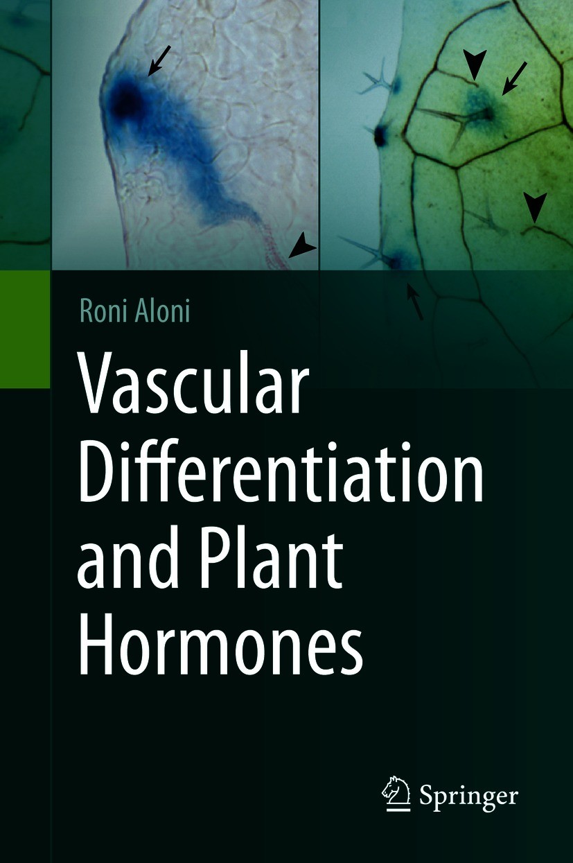 Titlebook: Vascular Differentiation and Plant Hormones; Roni Aloni Textbook 2021 Springer Nature Switzerland AG 2021 Auxin.Cambium.Cancer Development Titlebook: Vascular Differentiation and Plant Hormones; Roni Aloni Textbook 2021 Springer Nature Switzerland AG 2021 Auxin.Cambium.Cancer Development