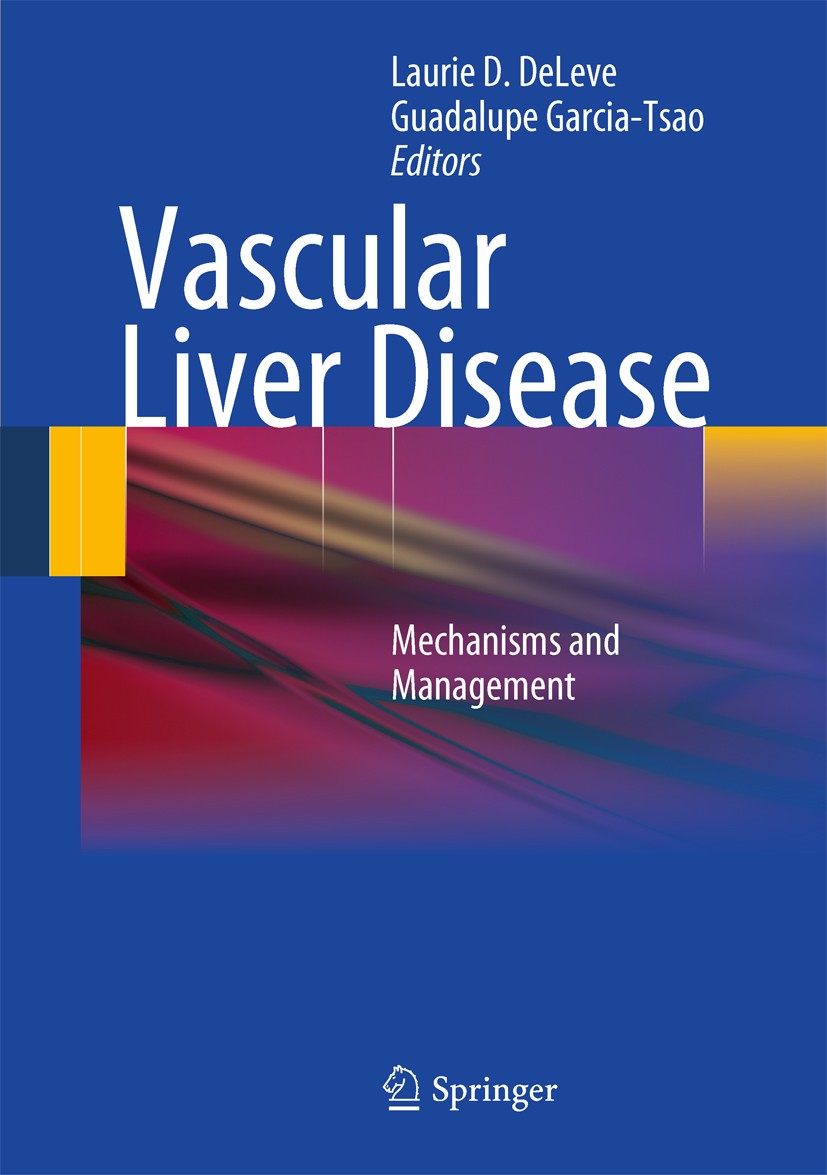 Titlebook: Vascular Liver Disease; Mechanisms and Manag Laurie D. DeLeve,Guadalupe Garcia-Tsao Book 2011 Springer Science+Business Media, LLC 2011 Cir Titlebook: Vascular Liver Disease; Mechanisms and Manag Laurie D. DeLeve,Guadalupe Garcia-Tsao Book 2011 Springer Science+Business Media, LLC 2011 Cir