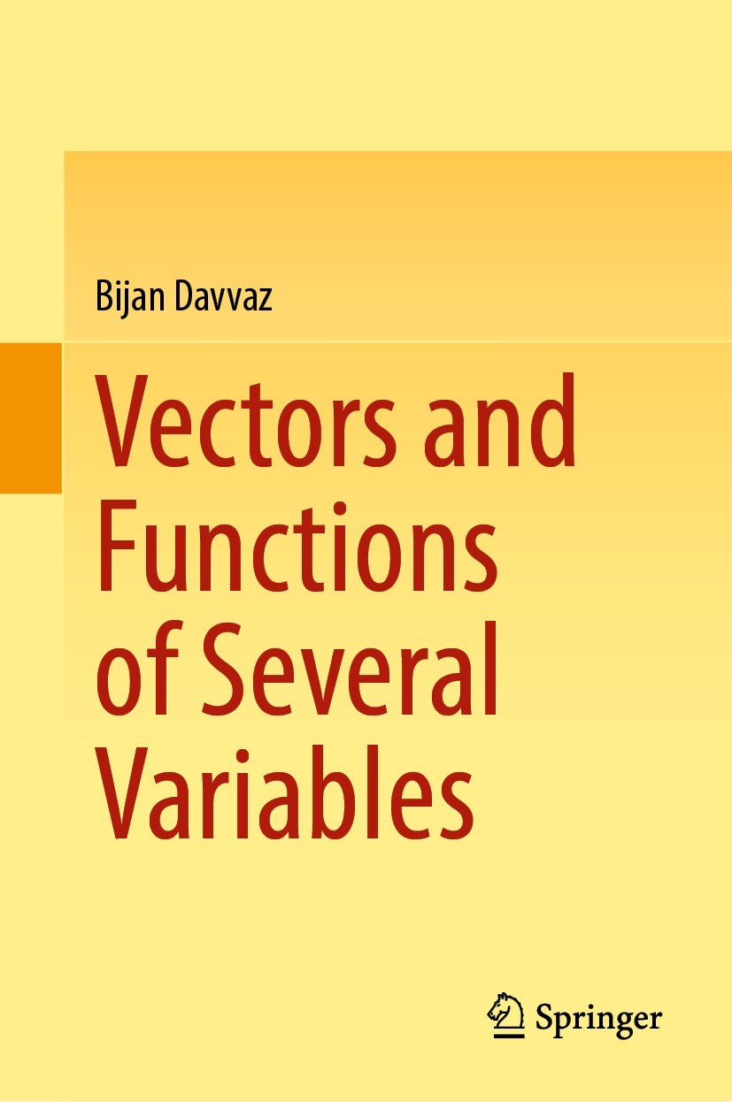 Titlebook: Vectors and Functions of Several Variables; Bijan Davvaz Textbook 2023 The Editor(s) (if applicable) and The Author(s), under exclusive li Titlebook: Vectors and Functions of Several Variables; Bijan Davvaz Textbook 2023 The Editor(s) (if applicable) and The Author(s), under exclusive li
