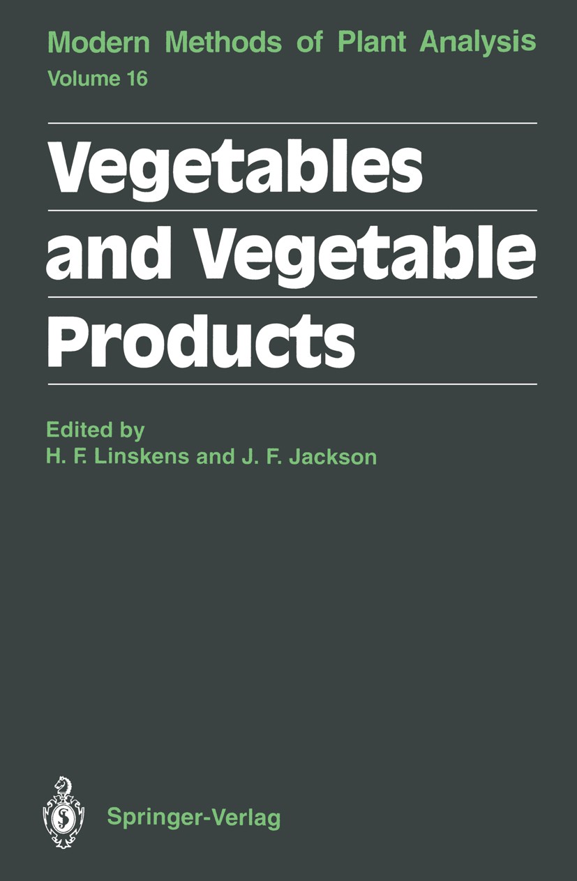 Titlebook: Vegetables and Vegetable Products; Hans Ferdinand Linskens,John F. Jackson Book 1994 Springer-Verlag Berlin Heidelberg 1994 Ernährung.Gemü Titlebook: Vegetables and Vegetable Products; Hans Ferdinand Linskens,John F. Jackson Book 1994 Springer-Verlag Berlin Heidelberg 1994 Ernährung.Gemü