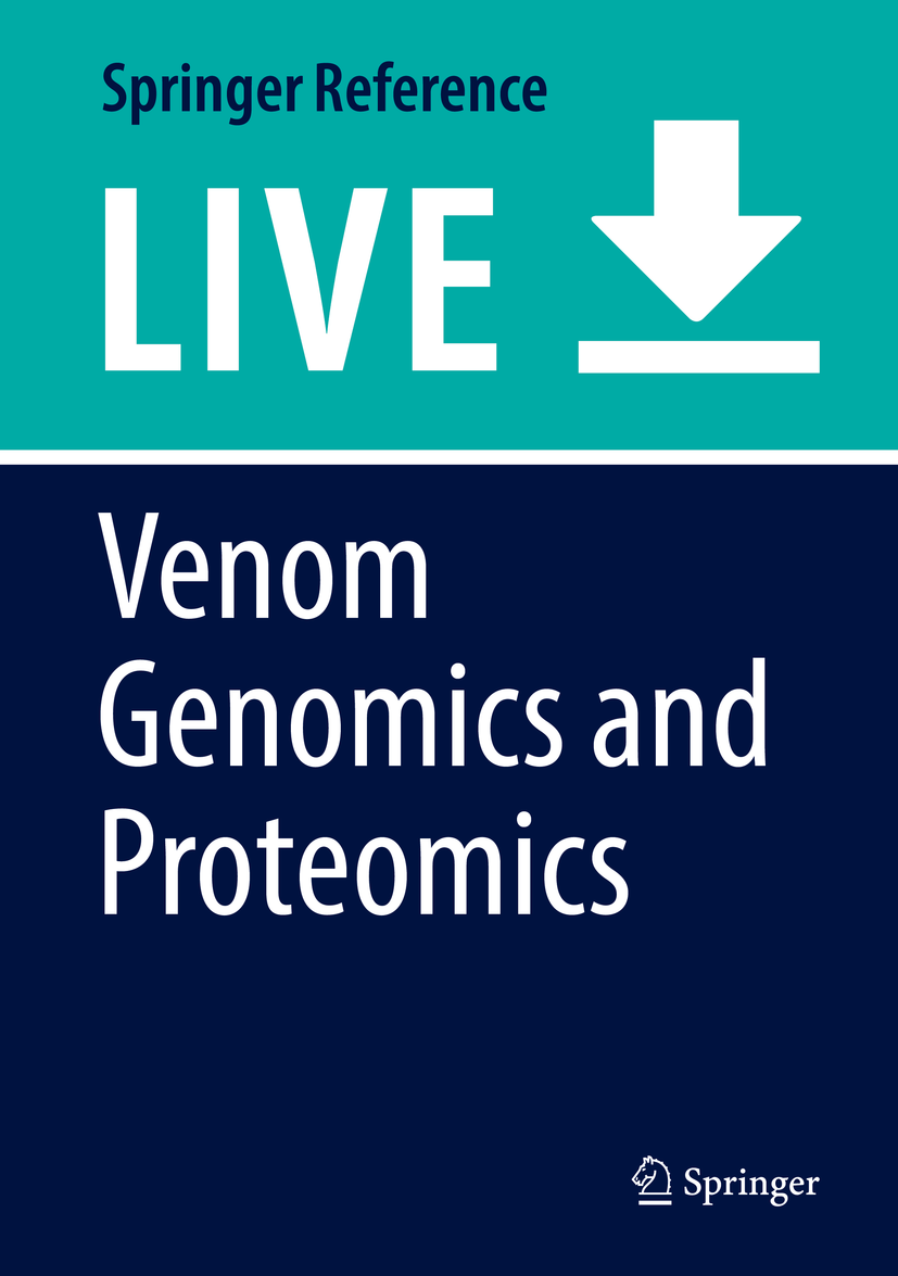 Titlebook: Venom Genomics and Proteomics; P. Gopalakrishnakone,Juan J. Calvete Living reference work 20200th edition Titlebook: Venom Genomics and Proteomics; P. Gopalakrishnakone,Juan J. Calvete Living reference work 20200th edition