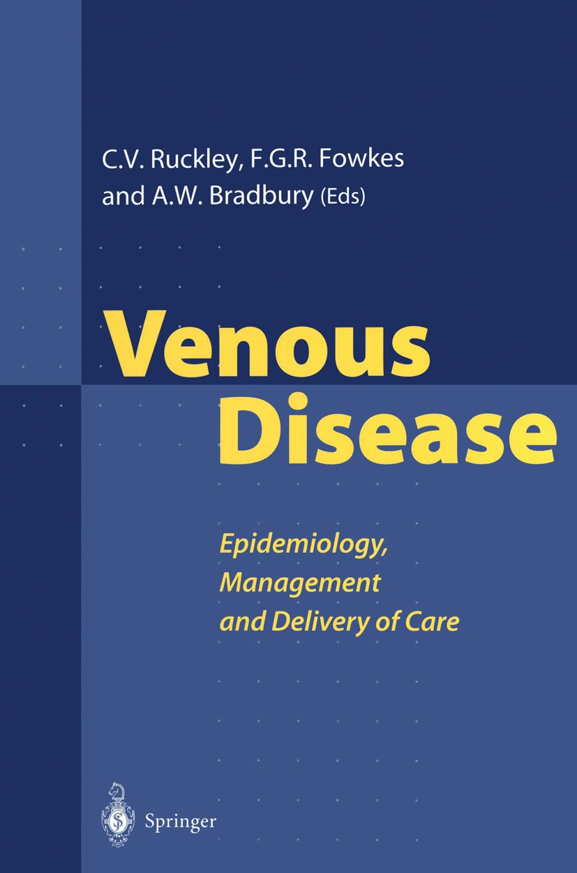 Titlebook: Venous Disease; Epidemiology, Manage Charles Vaughan Ruckley,Andrew Walter Bradbury,Fra Book 1999 Springer-Verlag London Limited 1999 class Titlebook: Venous Disease; Epidemiology, Manage Charles Vaughan Ruckley,Andrew Walter Bradbury,Fra Book 1999 Springer-Verlag London Limited 1999 class
