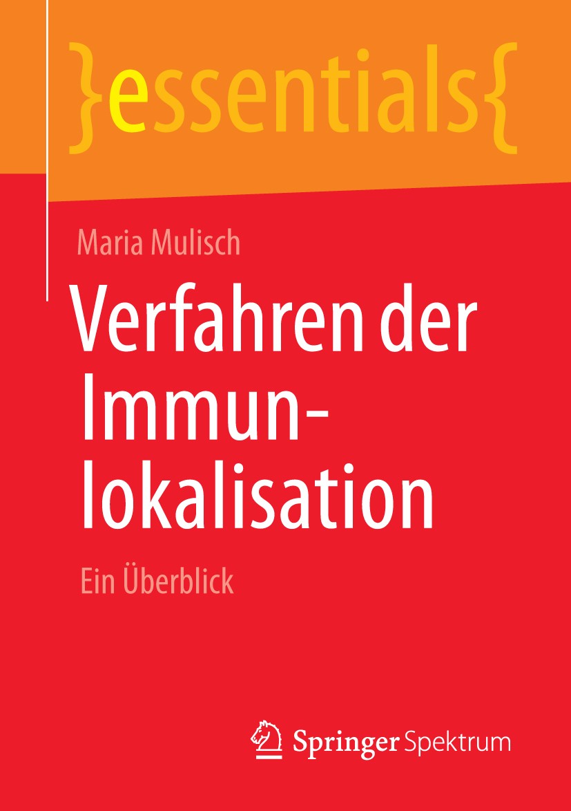 Titlebook: Verfahren der Immunlokalisation; Ein Überblick Maria Mulisch Book 2014 Springer Fachmedien Wiesbaden GmbH, ein Teil von Springer Nature 201 Titlebook: Verfahren der Immunlokalisation; Ein Überblick Maria Mulisch Book 2014 Springer Fachmedien Wiesbaden GmbH, ein Teil von Springer Nature 201